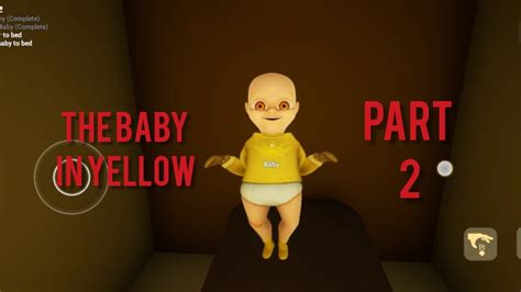 Horror Time-The Baby In Yellow Part 2 Gameplay walkingthrough androidgame - YouTube