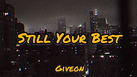 Giveon - Still Your Best 【Lyric Video】 - YouTube