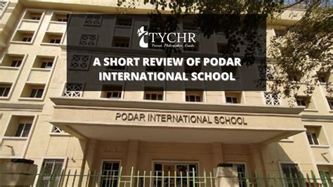 A Short Review of Podar International School | TYCHR