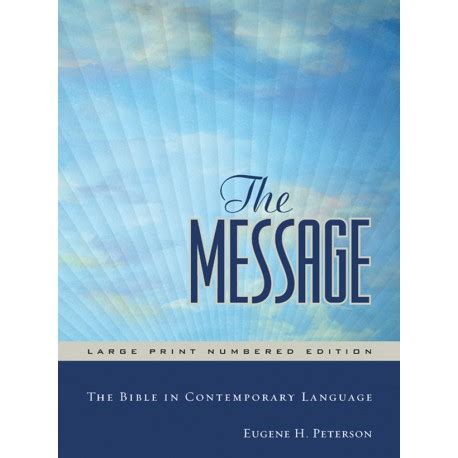 The Message: The Bible in Contemporary Language