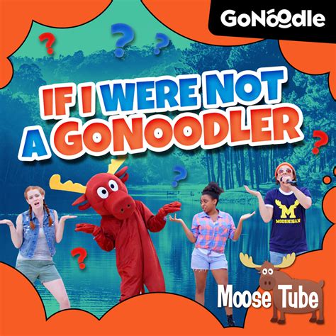 GoNoodle; Moose Tube, If I Were Not A GoNoodler (Single) in High-Resolution Audio - ProStudioMasters