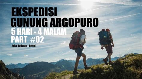 Gunung Argopuro | Argopuro Mountain, east Java Indonesia - YouTube