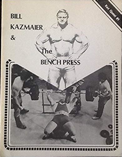 Bill Kazmaier, 'Bench Pressing Style And Technicalities', Bill Kazmaier and the Bench Press ...