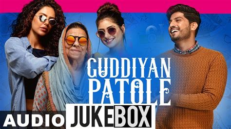 Guddiyan Patole (Audio Jukebox) | Gurnam Bhullar | Sonam Bajwa | Guddiyan Patole | New Songs ...