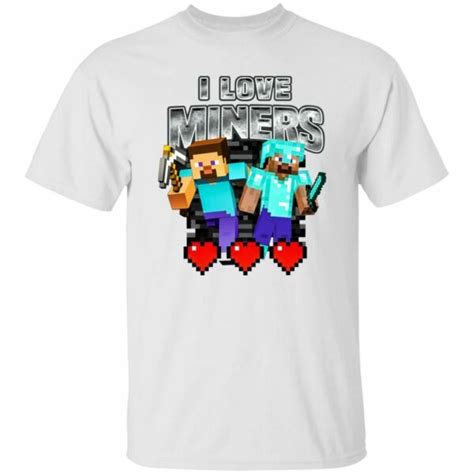 I Love Miners Minecraft Shirt | Teemoonley.com