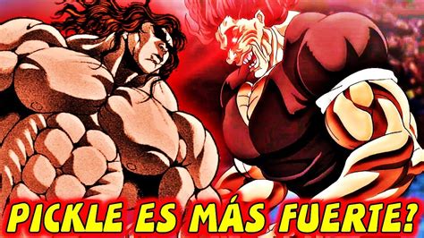 PICKLE ES MÁS FUERTE QUE YUJIRO HANMA ??? - YouTube