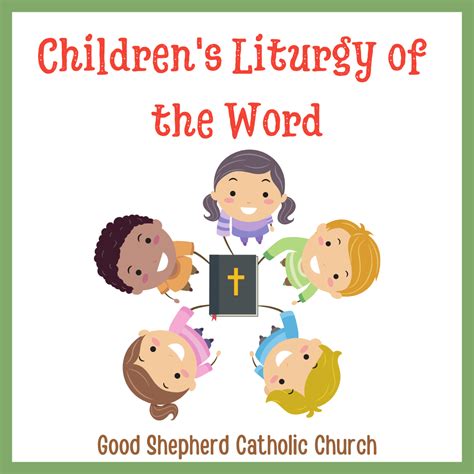 Children’s Liturgy of the Word - Good Shepherd Catholic Church