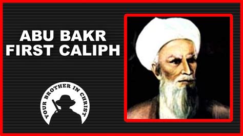 History Of The Muslim Religion: Abu Bakr The First Rightly Guided ...