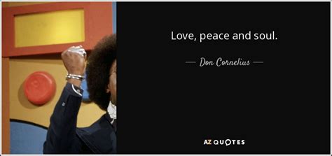 TOP 10 QUOTES BY DON CORNELIUS | A-Z Quotes