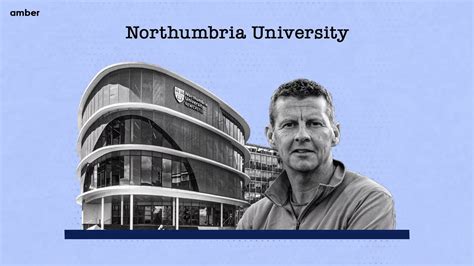 Study At Northumbria University: Courses, Admission And More | Amber