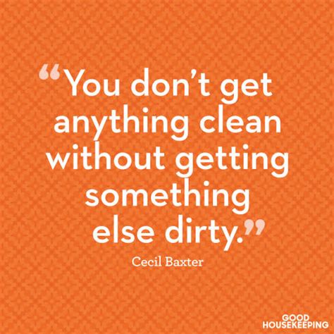 11 Famous Quotes About Cleaning and Organizing - How You Feel About Cleaning