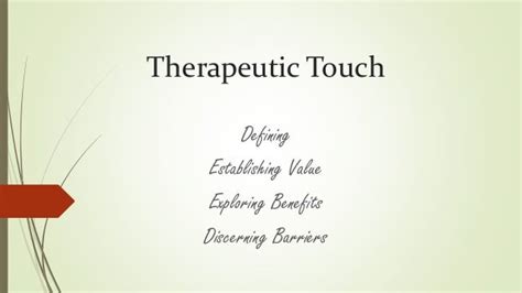 Therapeutic touch