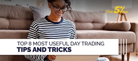 Top 8 Most Useful Day Trading Tips And Tricks