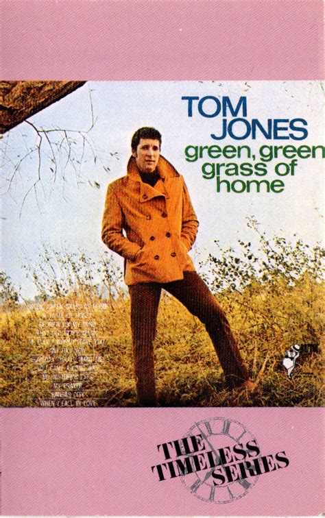 Tom Jones - Green, Green Grass Of Home (Dolby System, Cassette) | Discogs