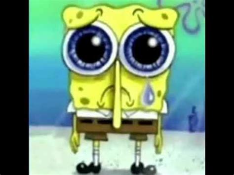 Spongebob crying meme [ORIGINAL] - YouTube