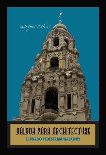 Balboa Park Architecture eBook by Marques Vickers - EPUB Book | Rakuten ...