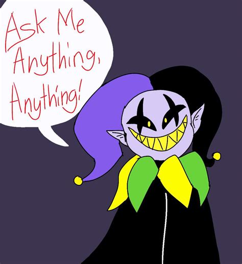 (Closed for now) Ask Jevil Anything | Deltarune. Amino