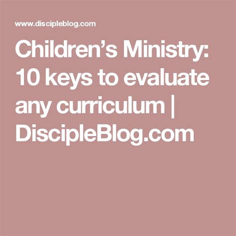 Children’s Ministry: 10 keys to evaluate any curriculum | DiscipleBlog.com | Curriculum ...