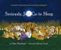 Seriously, Just Go to Sleep by Adam Mansbach, Ricardo Cortés, Hardcover | Barnes & Noble®