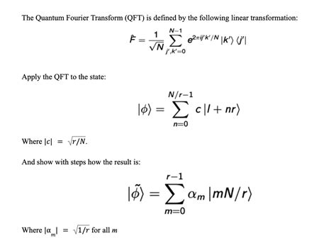 Solved The Quantum Fourier Transform (QFT) is defined by the | Chegg.com