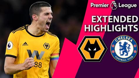 Wolves v. Chelsea I PREMIER LEAGUE EXTENDED HIGHLIGHTS I 12/5/18 I NBC Sports - YouTube