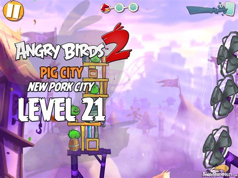 Angry Birds 2 Level 21 Pig City - New Pork City 3-Star Walkthrough - AngryBirdsNest.com ...