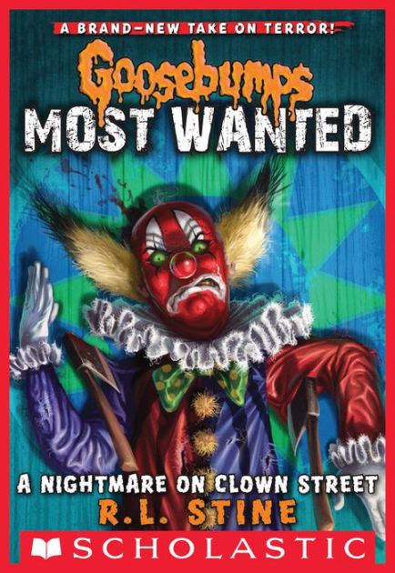 Goosebumps Most Wanted #7: A Nightmare on Clown Street by R. L. Stine, Paperback | Barnes & Noble®