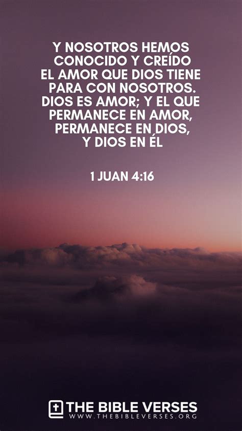 Versículos Bíblicos sobre el Amor - 1 Juan 4:16 | Citas sobre dios, Palabra de dios biblia ...