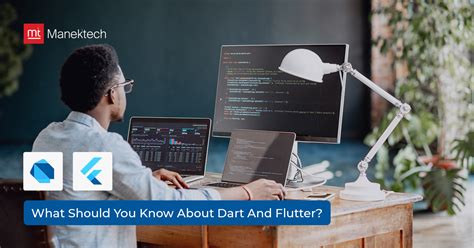 What Should You Know About Dart And Flutter? - ManekTech