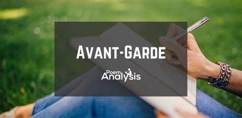 Avant-garde Literary Definition and Examples - Poem Analysis