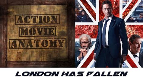 London Has Fallen (2016) Review | Action Movie Anatomy - YouTube