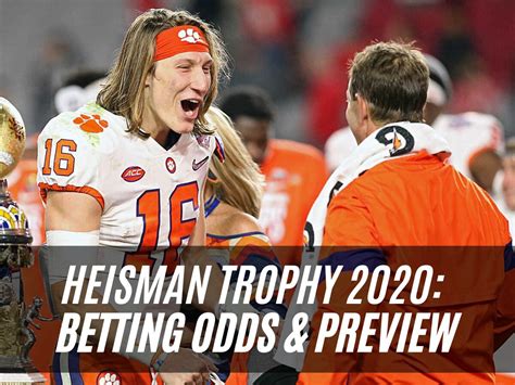 Heisman Trophy Watch 2020: Betting Odds & Preview