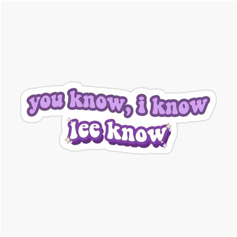 "you know, i know, lee know" Sticker for Sale by zizouuu | Pegatinas ...