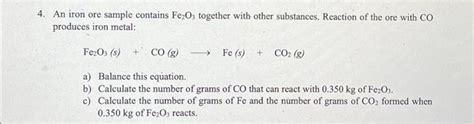 Solved 4. An iron ore sample contains Fe2O3 together with | Chegg.com