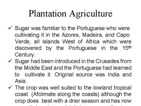 The History of Plantation Agriculture Plantation Agriculture Extension