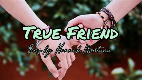 True Friend Lyrics by Hannah Montana - YouTube