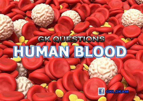 Human Blood- General Knowledge Questions and Answers - PSC Online Book