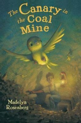 Canary in the Coal Mine by Madelyn Rosenberg — Reviews, Discussion, Bookclubs, Lists