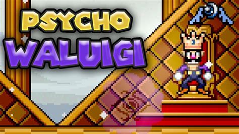 PSYCHO WALUIGI! - YouTube