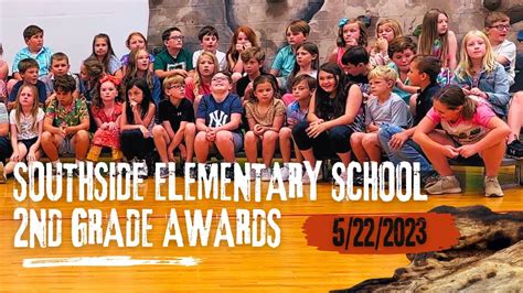 Southside Elementary School 2nd Grade Awards Day, 5/22/2023 - YouTube