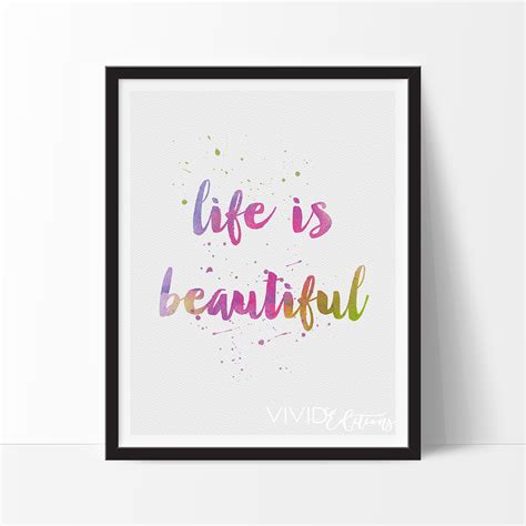 Life is Beautiful Inspirational Quote | Life is beautiful, Inspirational quotes, Life