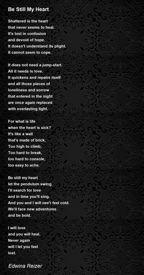 Be Still My Heart Poem by Edwina Reizer - Poem Hunter