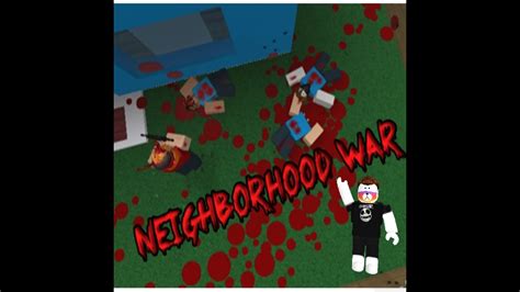 Roblox (Neighborhood war) - YouTube