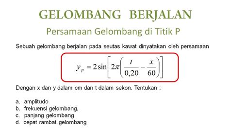 Persamaan Gelombang Berjalan di Titik P, amplitudo, frekuensi, panjang , panjang gelombang ...