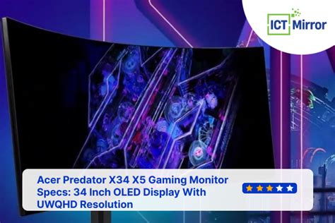 Best Acer Predator X34 X5 Gaming Monitor Specs | ICT-Mirror