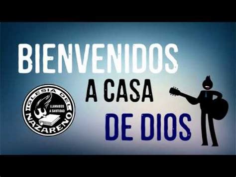 Bienvenidos a casa de Dios - YouTube