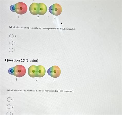 Solved Which electrostatic potential map best represents the | Chegg.com