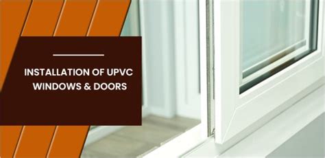 uPVC Windows & Doors Installation Guide (Perfect Instructions)