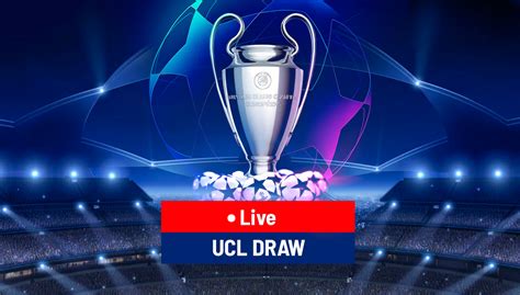 Champions League Draw: Real Madrid vs Chelsea, Manchester City vs ...