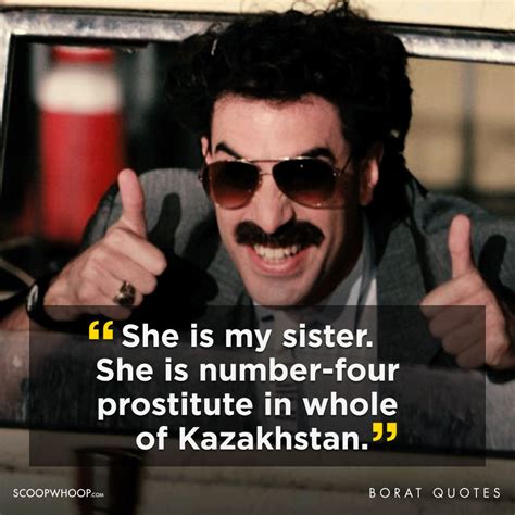 21 Not So Best Borat Quotes | 21 Funny Borat Quotes That Are Offensive